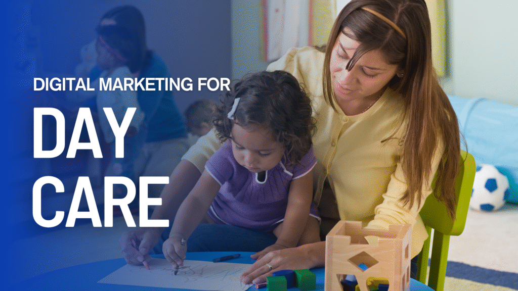 Best Digital Marketing Company for Daycare Centres in Bangalore
