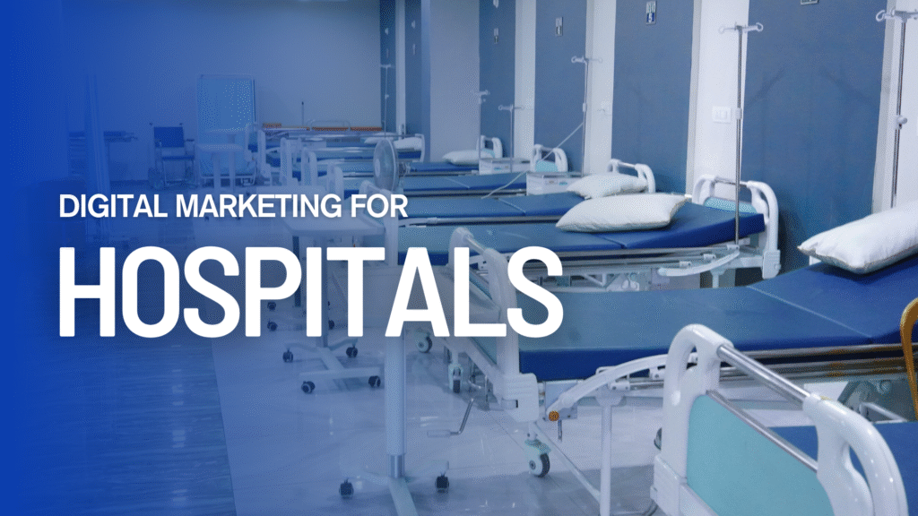 Digital Marketing Company for Hospitals in Bangalore