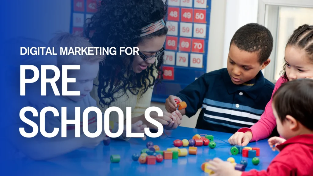 Digital-Marketing-For-Pre-Schools Digital-Marketing-For-Pre-Schools
